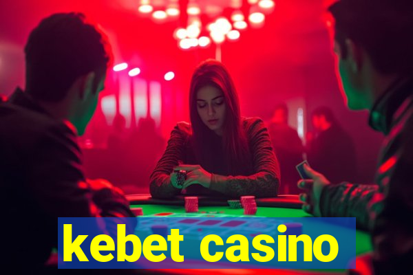 kebet casino